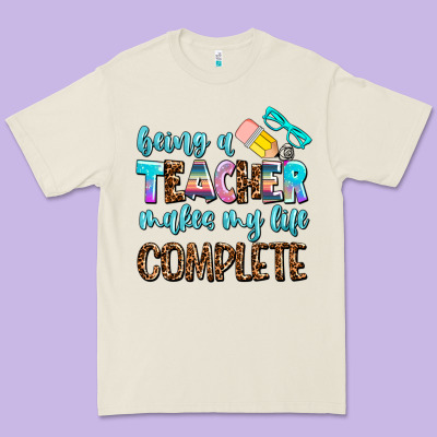 Being A Teacher Makes My Life Complate Premium Tee Designed By Adodesignshop