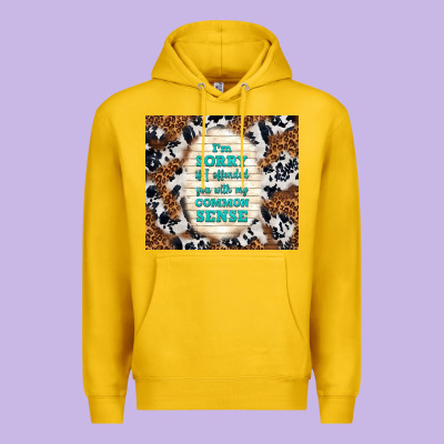 I'm Sorry If I Offended You With My Common Sense Premium Hoodie Designed By Tumblerdesignbyshophia