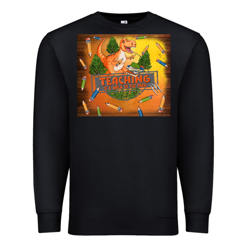Teaching Is A Walk In The Park Premium Sweatshirt by TumblerDesignByShophia | Teevron