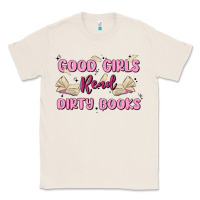 Natural good girls read dirty books Classic Tee - MaliasSmallBusiness