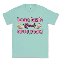 Seafoam good girls read dirty books Classic Tee - MaliasSmallBusiness