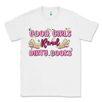 White good girls read dirty books Classic Tee - MaliasSmallBusiness