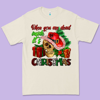 When You Are Dead Inside Its Christmas Premium Tee Designed By Adodesignshop
