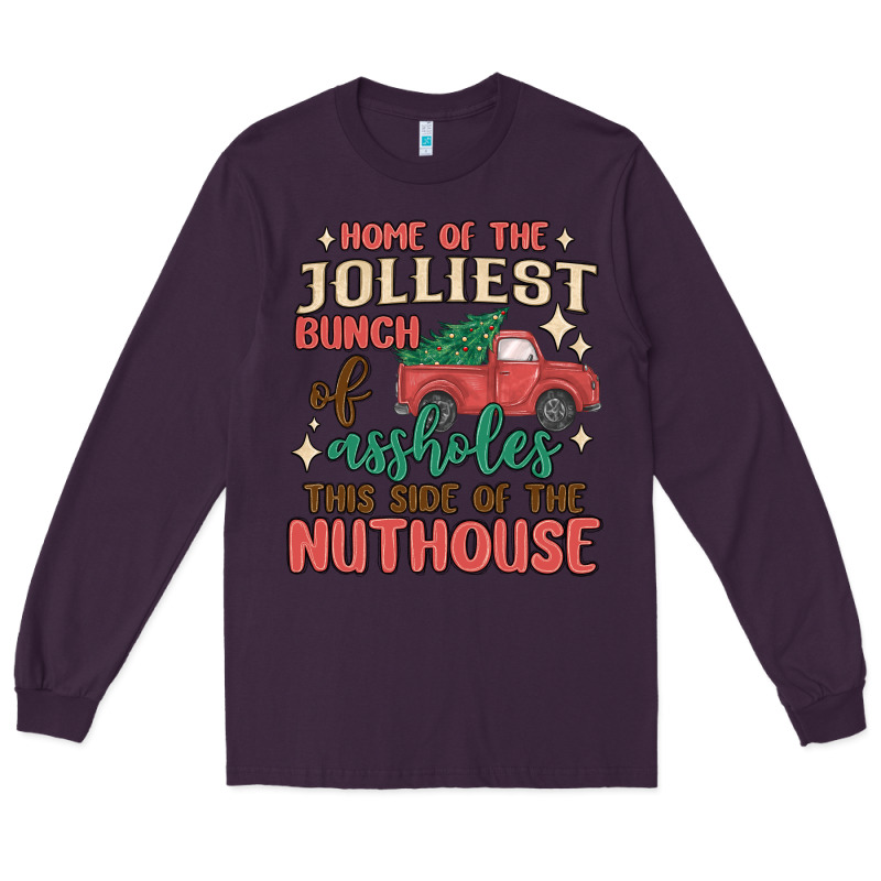 Home Of The Jollıest Bunch Of Assholes Thıs Sıd Long Sleeve Tee by MaliasSmallBusiness | Teevron