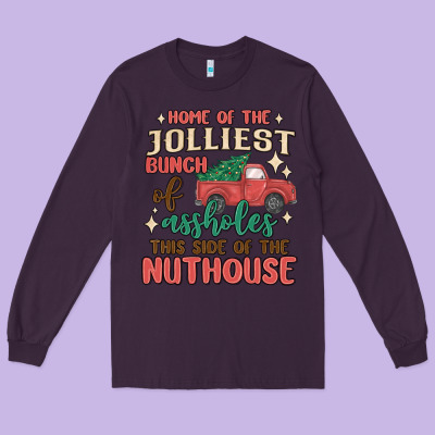 Home Of The Jollıest Bunch Of Assholes Thıs Sıd Long Sleeve Tee Designed By Maliassmallbusiness