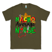 Army Green nacho average nurse Classic Tee - JahusDesignShop