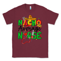 Burgundy nacho average nurse Classic Tee - JahusDesignShop