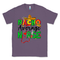 Lavender nacho average nurse Classic Tee - JahusDesignShop
