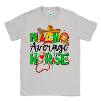 Moon Dust nacho average nurse Classic Tee - JahusDesignShop
