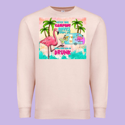 Never Take Camping Advice From Me Premium Sweatshirt Designed By Tumblerdesignbyshophia