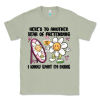Matcha here's to another year of pretending i know what i Classic Tee - MaliasSmallBusiness