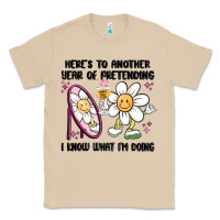 Mushroom here's to another year of pretending i know what i Classic Tee - MaliasSmallBusiness