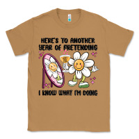 Toasted Coconut here's to another year of pretending i know what i Classic Tee - MaliasSmallBusiness