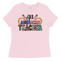 Bubblegum Pink all american teacher Ladies Tee - CowhideDigitalArt