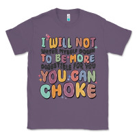 Lavender i will not water myself down to be more digestible Classic Tee - MaliasSmallBusiness