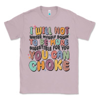 Lilac i will not water myself down to be more digestible Classic Tee - MaliasSmallBusiness