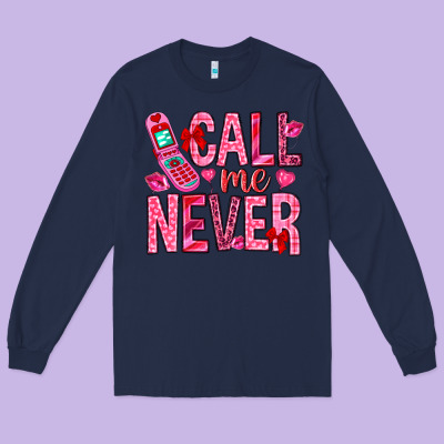Call Me Never Long Sleeve Tee Designed By Nancycooperartshop