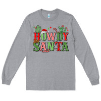 Heather Grey howdy santa Long Sleeve Tee - MaliasSmallBusiness