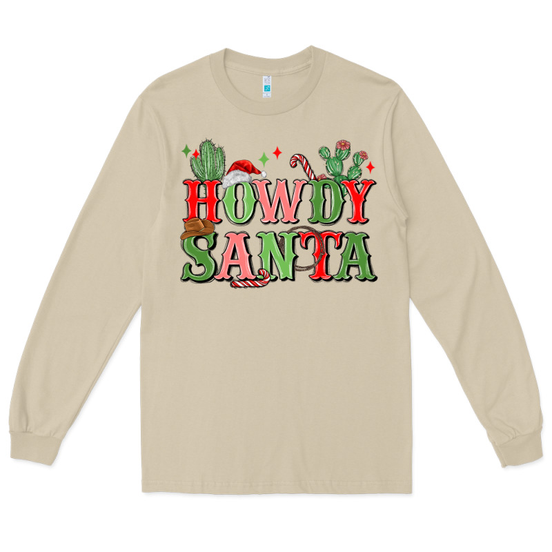 Howdy Santa Long Sleeve Tee by MaliasSmallBusiness | Teevron