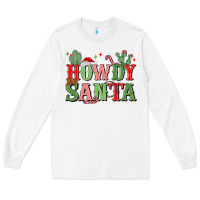 White howdy santa Long Sleeve Tee - MaliasSmallBusiness