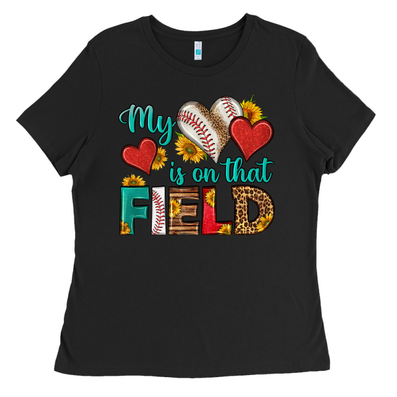 My Heart Is On That Field Baseball Ladies Tee by HRA Design Shop | Teevron