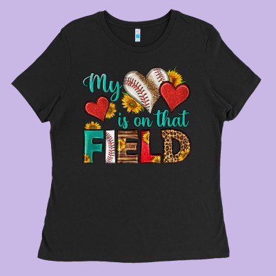 My Heart Is On That Field Baseball Ladies Tee Designed By Hra Design Shop
