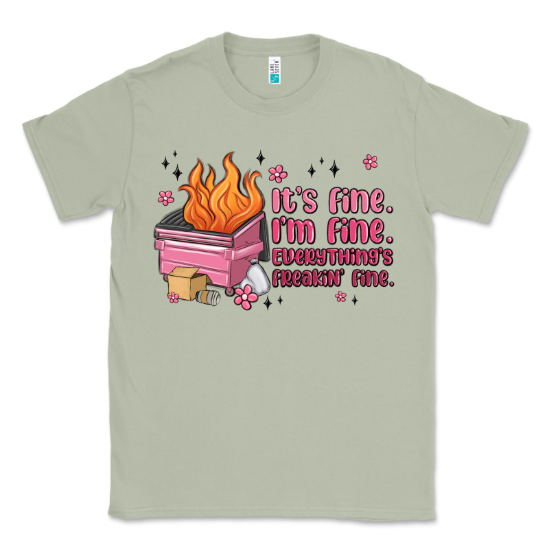 It's Fine I'm Fine Everything's Freakin' Fine Classic Tee by MaliasSmallBusiness | Teevron