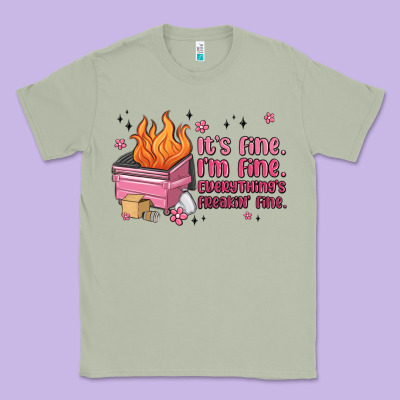 It's Fine I'm Fine Everything's Freakin' Fine Classic Tee Designed By Maliassmallbusiness