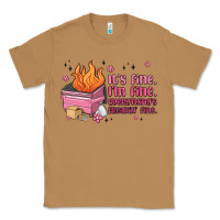 Toasted Coconut it's fine i'm fine everything's freakin' fine Classic Tee - MaliasSmallBusiness