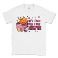 White it's fine i'm fine everything's freakin' fine Classic Tee - MaliasSmallBusiness