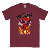 Burgundy i prefer my books extra spicy Classic Tee - MaliasSmallBusiness