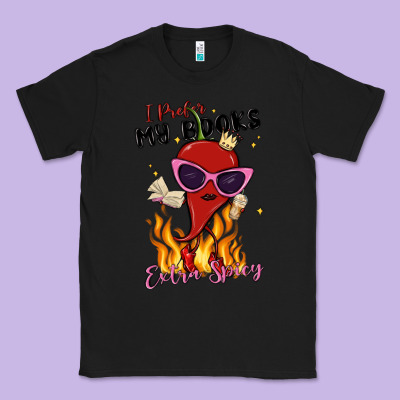 I Prefer My Books Extra Spicy Classic Tee Designed By Maliassmallbusiness
