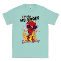Seafoam i prefer my books extra spicy Classic Tee - MaliasSmallBusiness