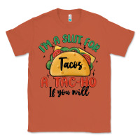 Copper i'm a slut for tacos a tac ho if you will Classic Tee - MaliasSmallBusiness