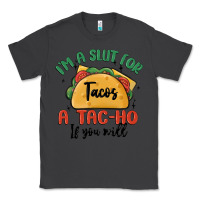 Smoke i'm a slut for tacos a tac ho if you will Classic Tee - MaliasSmallBusiness