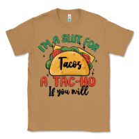 Toasted Coconut i'm a slut for tacos a tac ho if you will Classic Tee - MaliasSmallBusiness