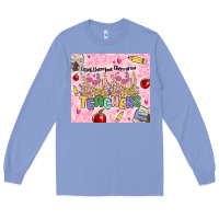 Colony Blue teachers teach them love them grow Long Sleeve Tee - MaliasSmallBusiness