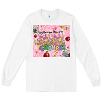 White teachers teach them love them grow Long Sleeve Tee - MaliasSmallBusiness