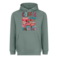 Sage Coffee is my Valentine Valentine's Day Heavyweight Hoodie - HowdyJamesFarm