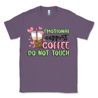 Lavender emotional support coffee do not touch Classic Tee - MaliasSmallBusiness