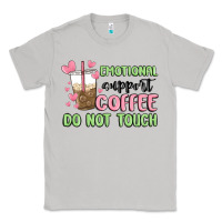 Moon Dust emotional support coffee do not touch Classic Tee - MaliasSmallBusiness