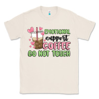 Natural emotional support coffee do not touch Classic Tee - MaliasSmallBusiness