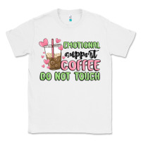 White emotional support coffee do not touch Classic Tee - MaliasSmallBusiness