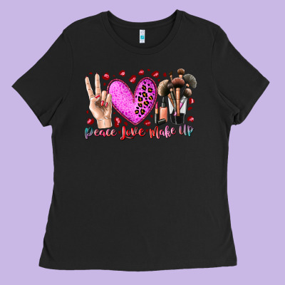 Peace Love Makeup Ladies Tee Designed By Racoondesign