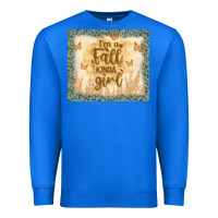 True Royal i'm a fall kinda girl Premium Sweatshirt - TumblerDesignByShophia