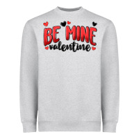 Be Mine Valentine Heavyweight Sweatshirt | Teevron