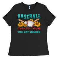 Black baseball makes me happy you, not so much Ladies Tee - HRA Design Shop