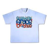 God Shed His Grace On The Thee Urban Heavy Tee | Teevron