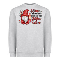 Heather Grey wine because you cant run this shitshow sober Heavyweight Sweatshirt - MaliasSmallBusiness