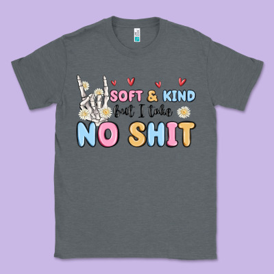 Soft And Kind But I Take No Shit Classic Tee Designed By Maliassmallbusiness